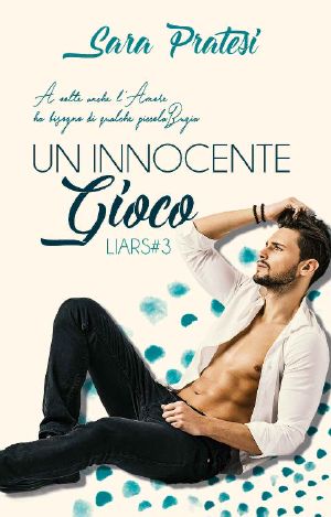 [Liars 03] • Un Innocente Gioco